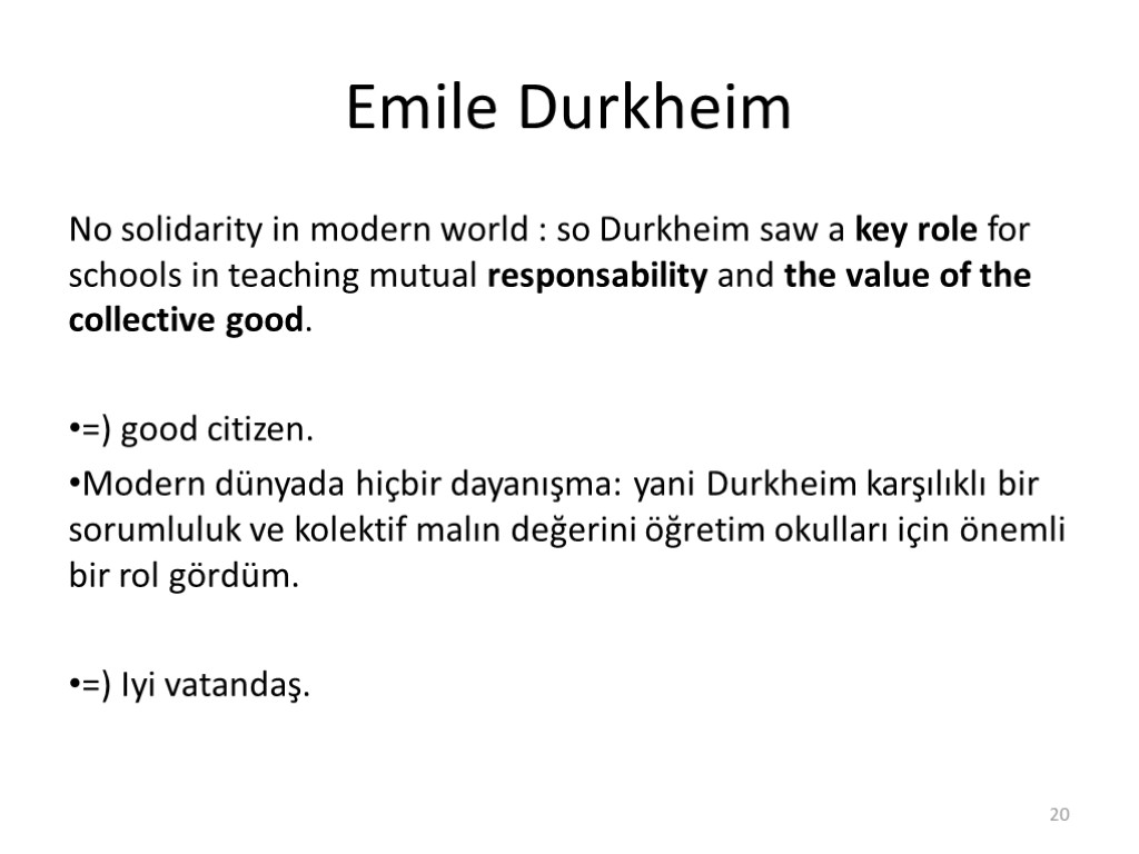 Emile Durkheim No solidarity in modern world : so Durkheim saw a key role